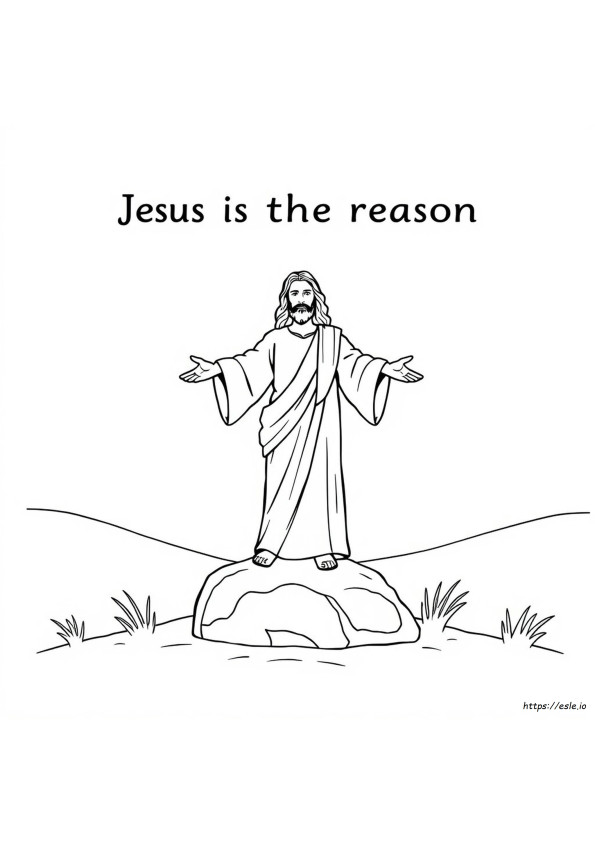 Jesus Is The Reason Coloring Page Printable