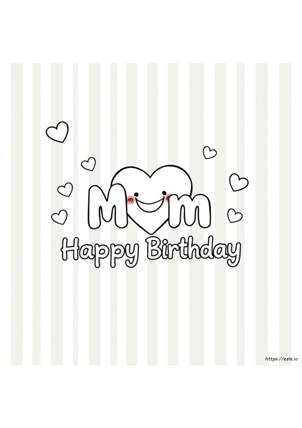 Birthday Cards For Mom Printable Coloring