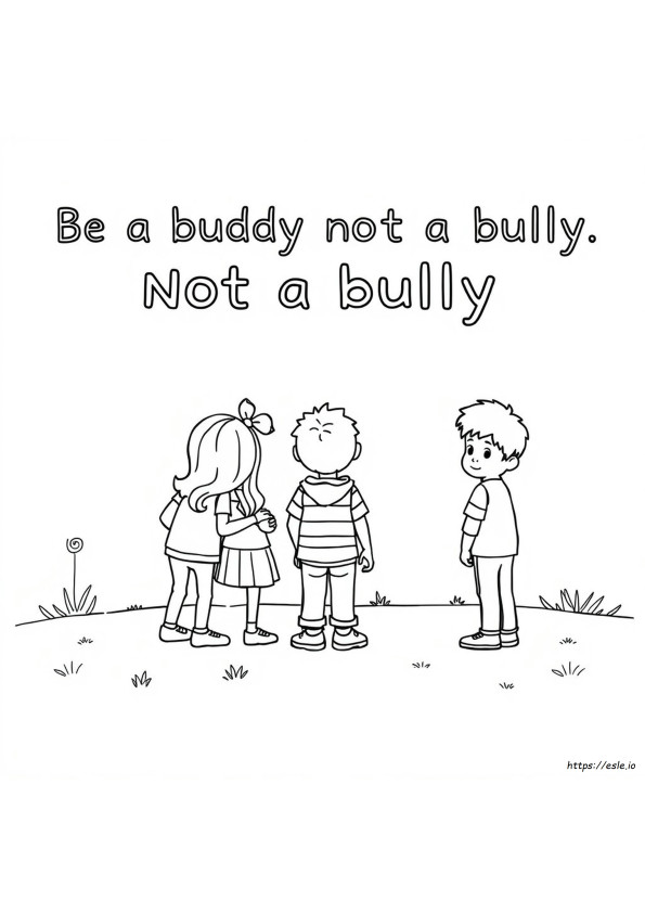Be A Buddy Not A Bully Coloring Sheet