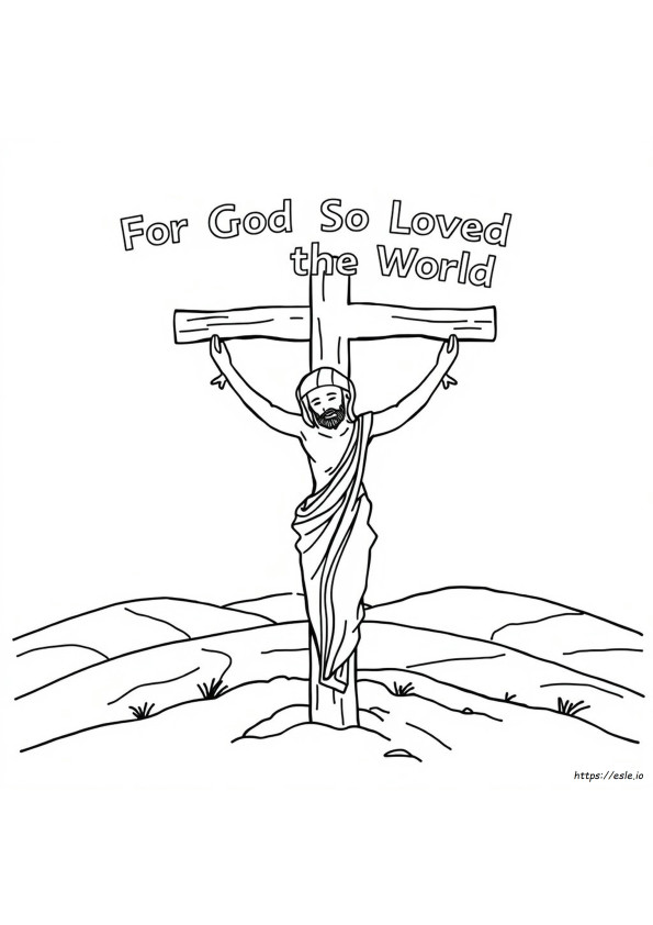Want God Had De Wereld Zo Lief Kleurplaat
