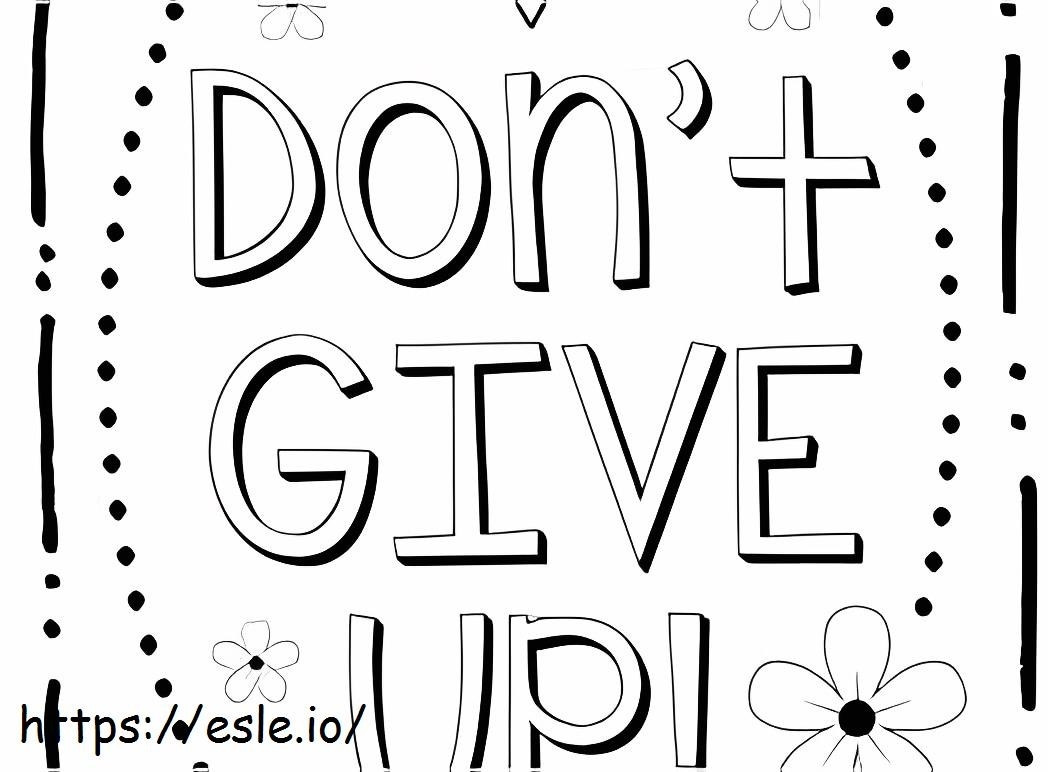 Dont Give Up coloring page