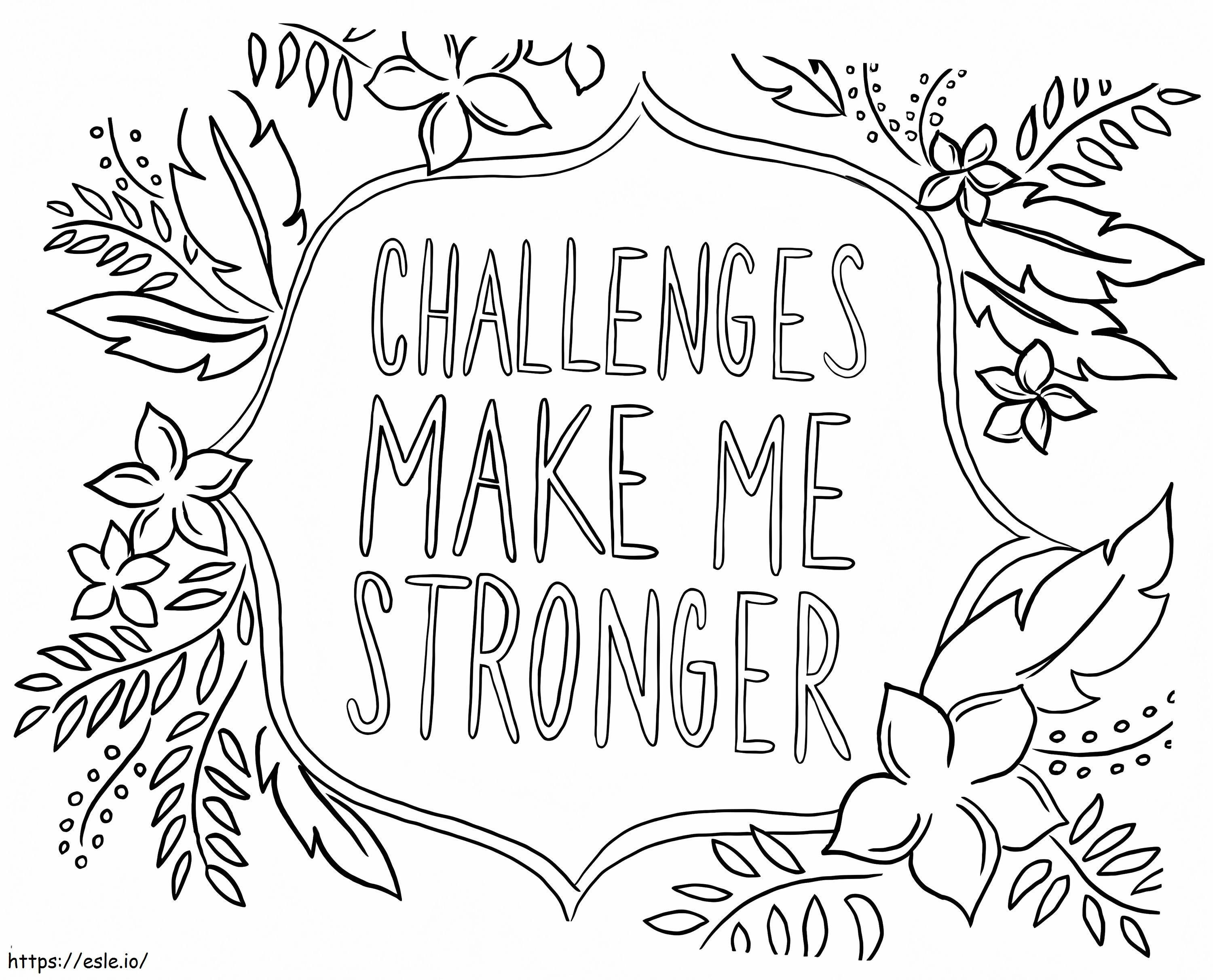 Challenges Make Me Stronger coloring page