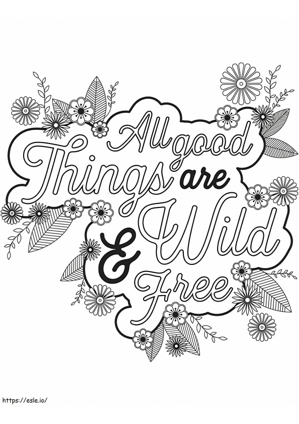 All Good Things Are Wild Free coloring page