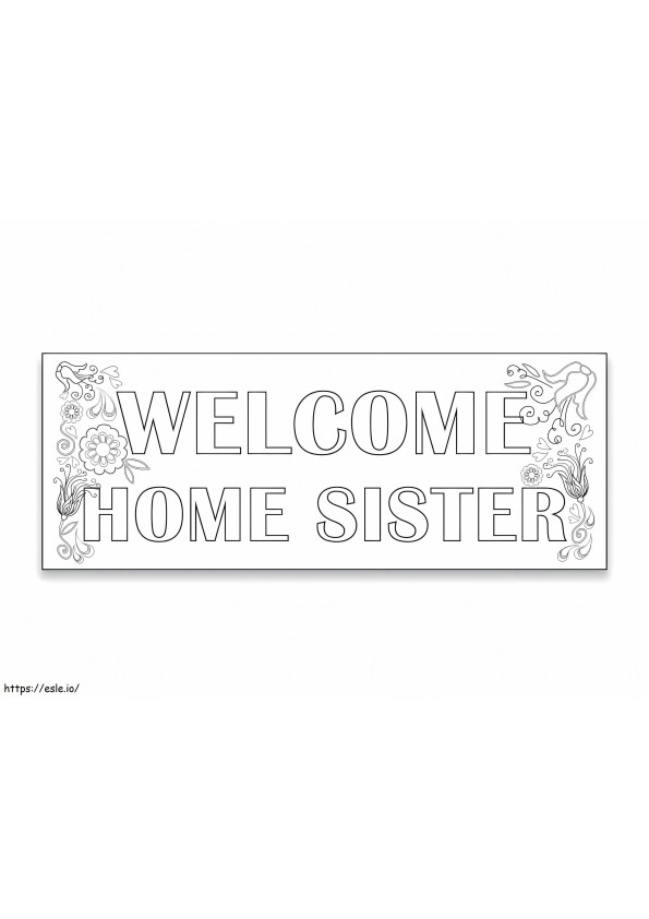 Bienvenida a casa hermana para colorear