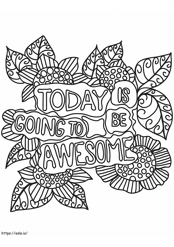 Today Is Going Be Awesome coloring page